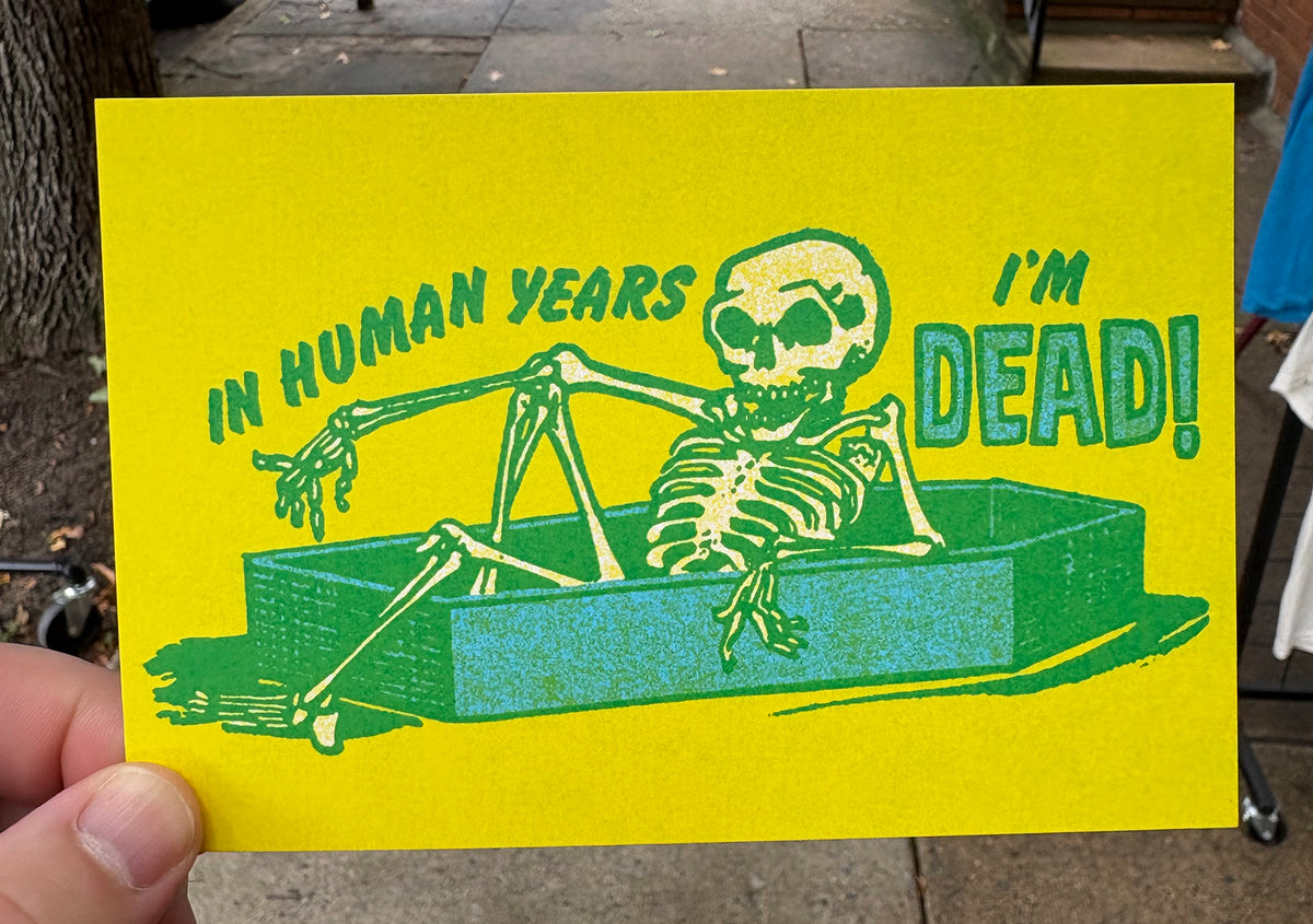 In Human Years I'm Dead | Postcard