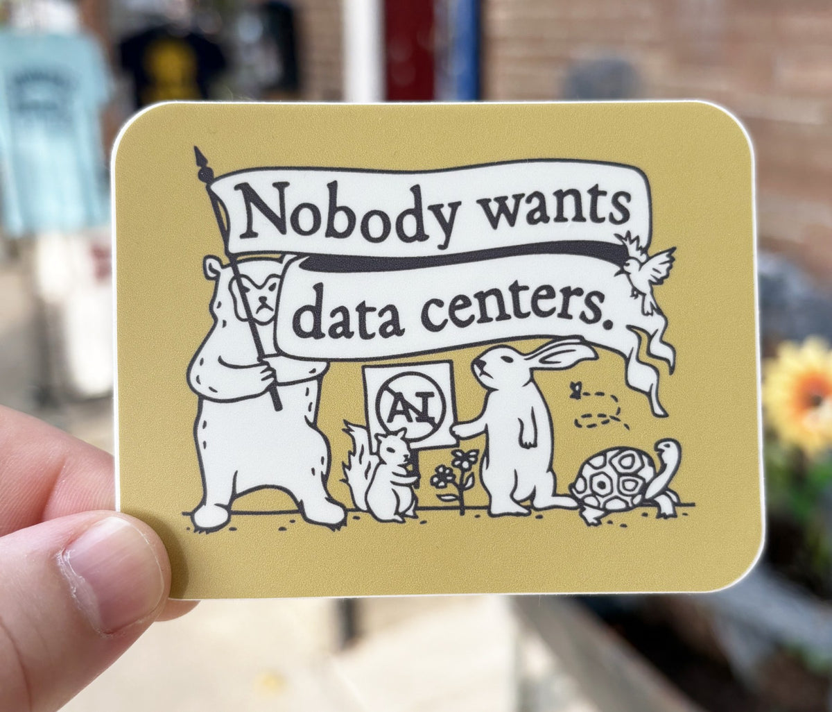 Nobody Wants Data Centers | Sticker