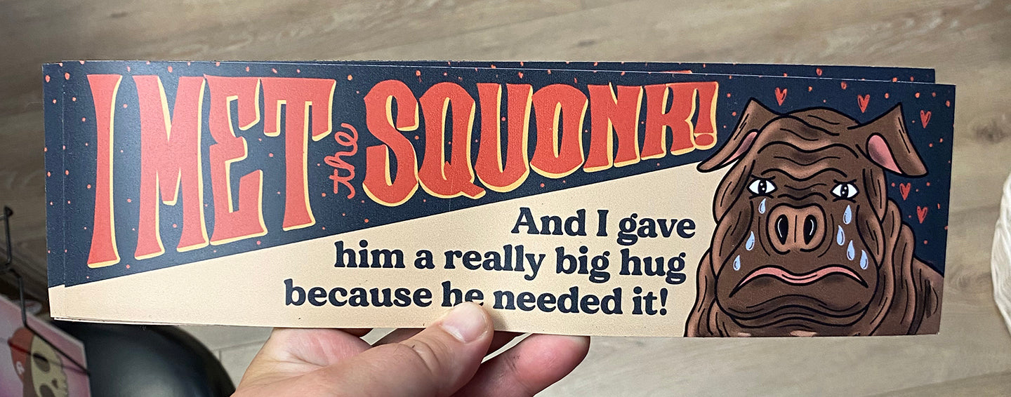 I Met the Squonk | Bumper Magnet