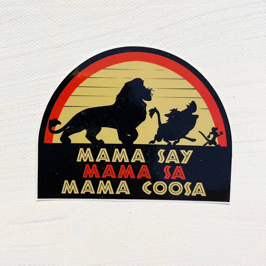 Mama Say | Sticker