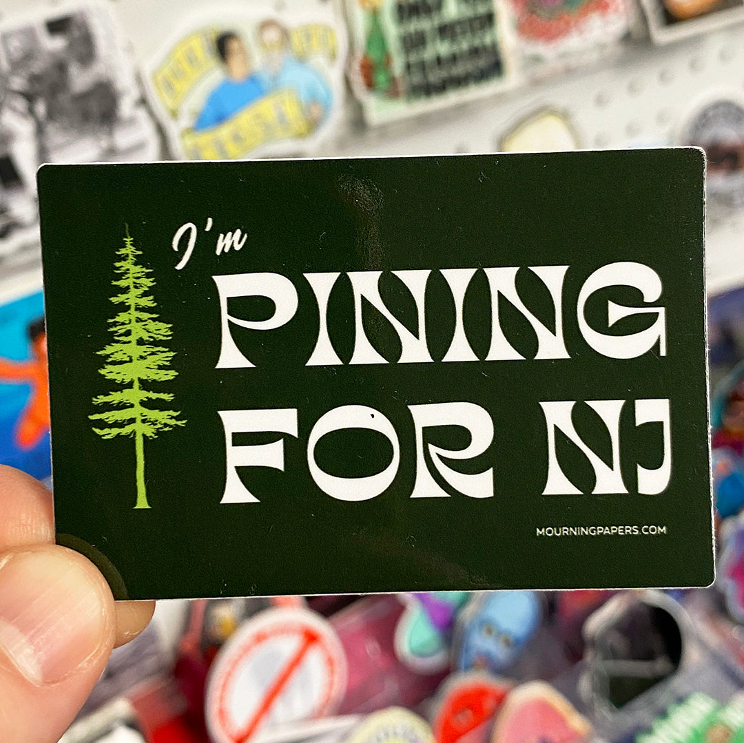 I'm Pining For You | Sticker