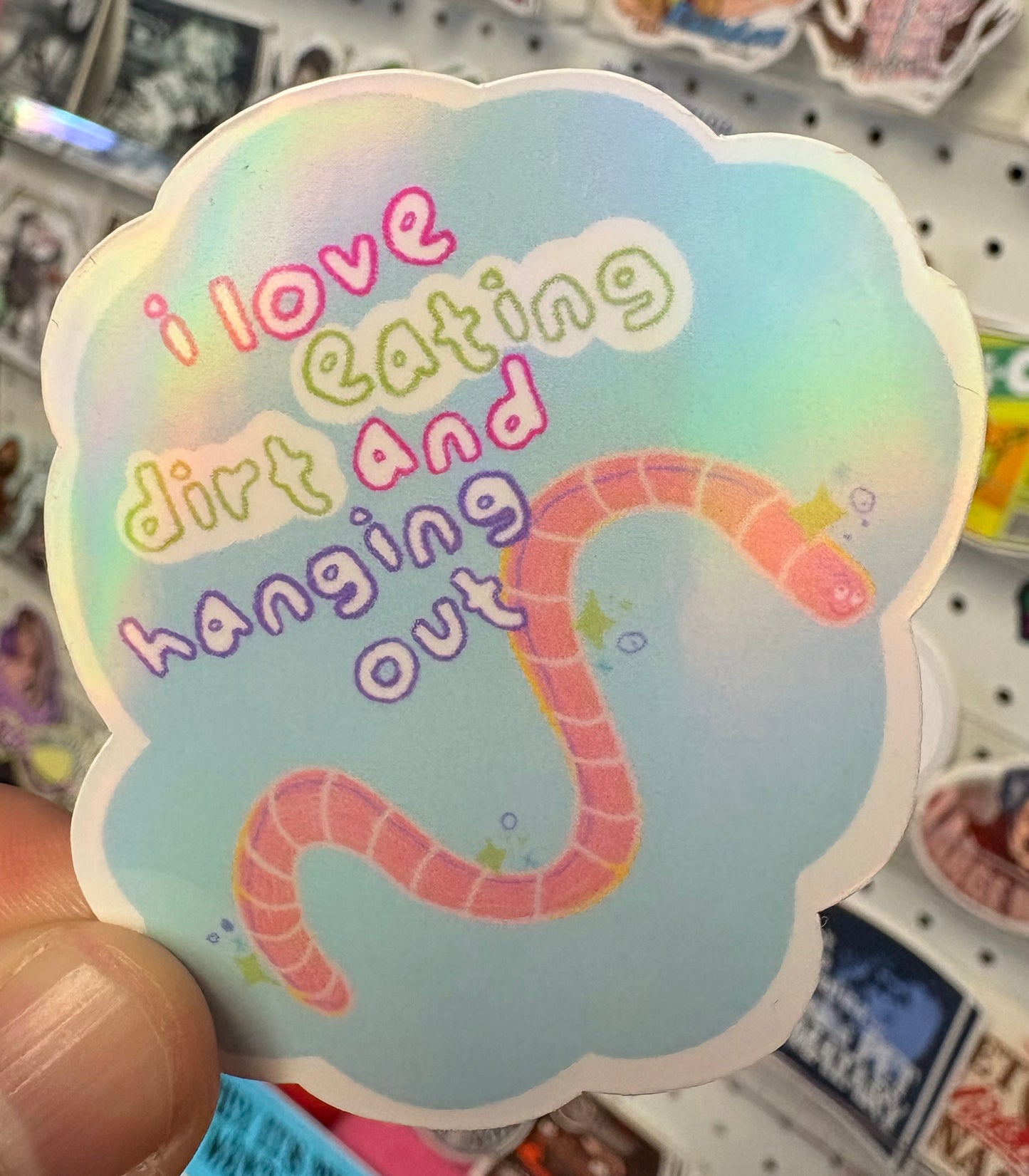 I Love Eating Dirt and Hanging Out | Sticker