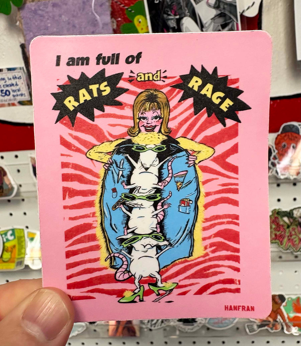 I Am Full of Rats and Rage | Sticker