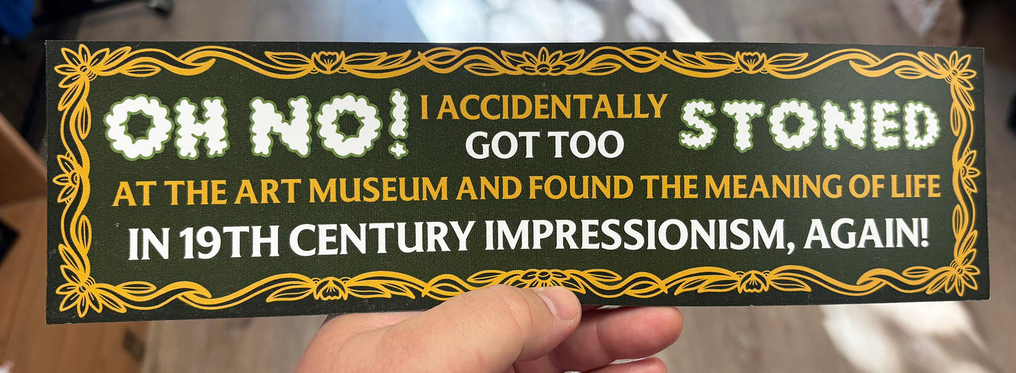 Stoned at the Art Museum | Bumper Magnet