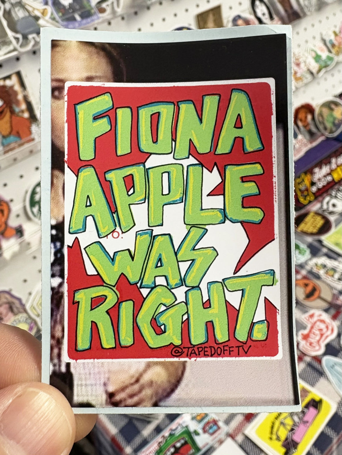 Fiona Apple Was Right | Sticker
