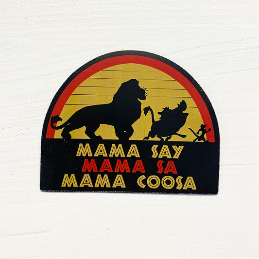 Mama Say | Magnet