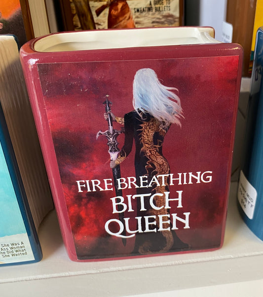 Fire Breathing Bitch Queen | Book Vase