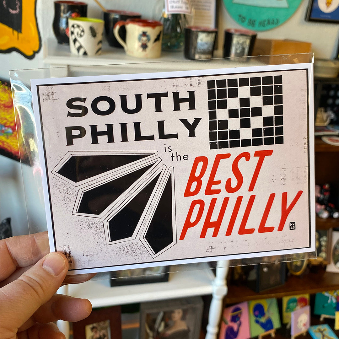 South Philly Is the Best Philly | 5x7 Print