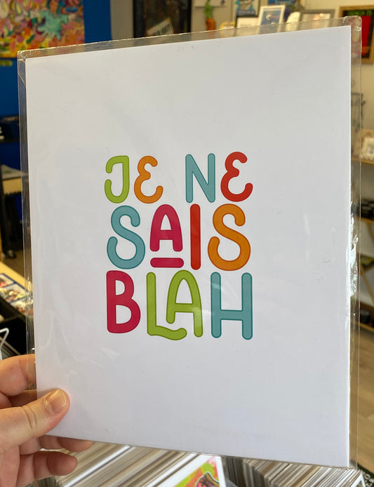 Je Ne Sais Blah | Print
