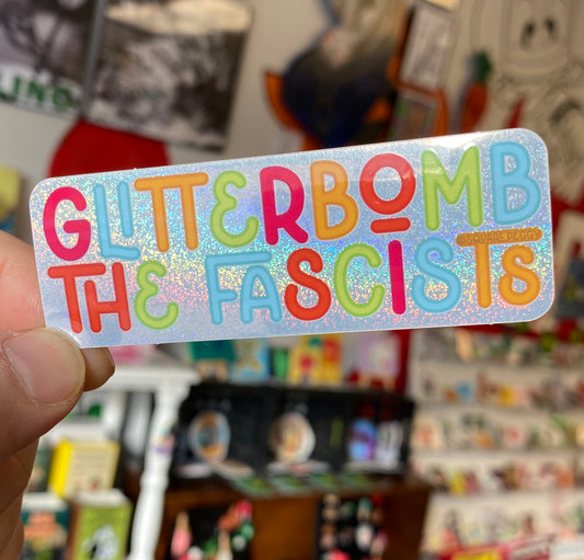Glitterbomb the Facists | Sticker