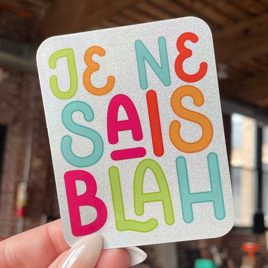 Je Ne Sais Blah | Vinyl Sticker