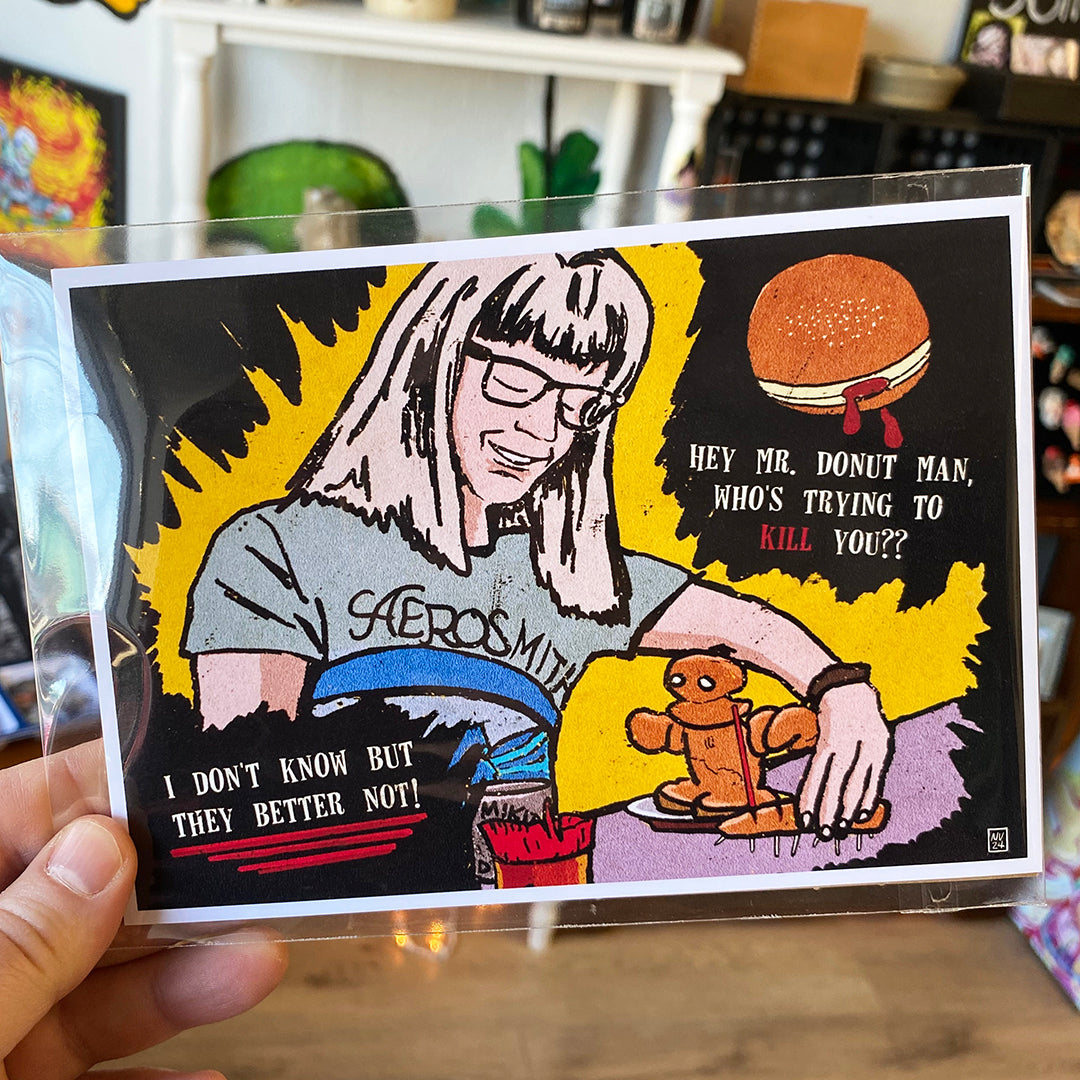 Wayne's World "Hey Mr. Donut Man" | 5x7 Print